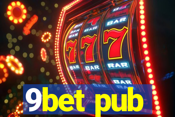 9bet pub